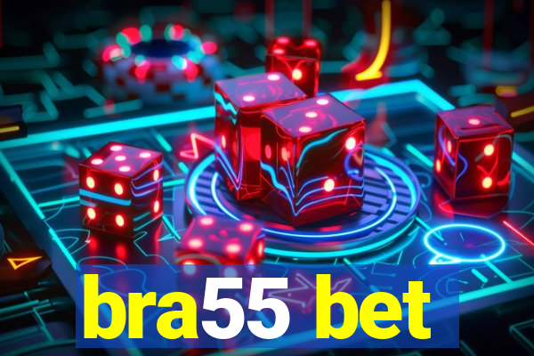 bra55 bet